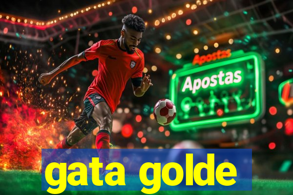 gata golde